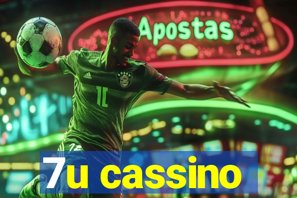 7u cassino